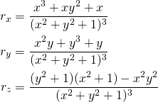 \begin{align*} r_x &= \frac{x^3+xy^2+x}{(x^2 + y^2+1)^3}\\ r_y &= \frac{x^2y+y^3+y}{(x^2 + y^2+1)^3}\\ r_z &= \frac{(y^2+1)(x^2+1)-x^2y^2}{(x^2 + y^2+1)^3}\\ \end{align*}